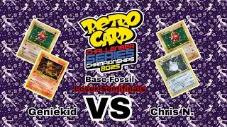 Retro Card Challenger Series 2025 Base-Fossil Loser Semifinals: Geniekid Vs Chris N.