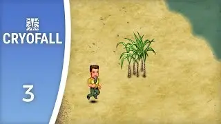 Sugar is everything in life, innit? - Let's Play CryoFall #3