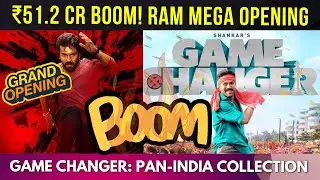 Game Changer Day 1 Box Office: Ram Charan Blockbuster Opening | Box Office Collection | Kiara Advani