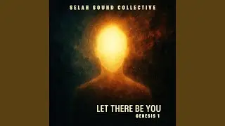 Let There Be You (Genesis 1)