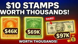 10 Dollars Stamps Now Worth Thousands Dollars! (Rare Documentary Stamp & Hamilton Note)