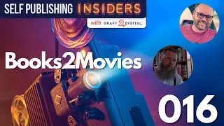 Books to Movies with Michael Bunker | Self Publishing Insiders 016