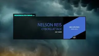 Nelson Reis - Cyborg Attack