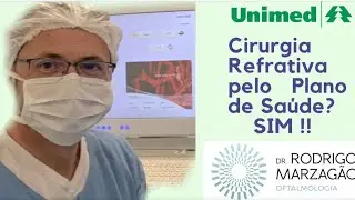 Cirurgia Refrativa pelo Plano de Saúde? Sim !! Dr. Rodrigo Marzagão Oftalmologia / Joinville - SC