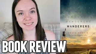 Book Review || Wanderers by Chuck Wendig