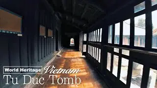 【World Heritage】Tu Duc Tomb（Lăng Tự Đức）🇻🇳4K Binaural Vietnam  Sounds