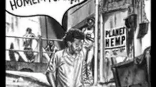 Planet Hemp - Ex-quadrilha da Fumaça