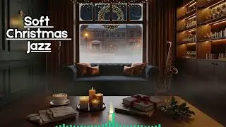 Soft Christmas Jazz Background Music | No Vocals, No Distractions
