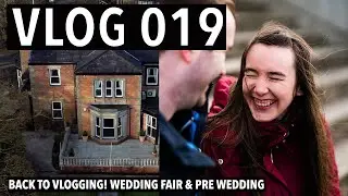 Vlog 019 - Ashfield House Wedding Fair | Williamson Park Pre Wedding Behind The Scenes BTS