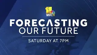 'Forecasting Our Future' special airs Saturday at 7 p.m.