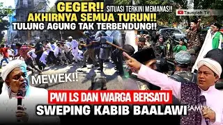 🔴AKHIRNYA TURUN LANGSUNG PWI LS & WARGA BERGERAK SAPU BERSIH KLAN BAALAWI