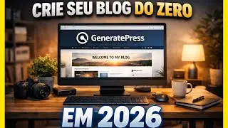 TEMA GENERATEPRESS: APRENDA COMO CRIAR UM BLOG DO ZERO COM O TEMA GENERATE PRESS EM 2026