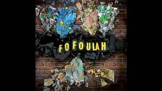 Fofoulah - Blest (Issa&acirc;diyen)