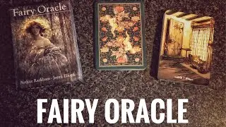 Arthur Rackham&rsquo;s Fairy Oracle - Unboxing & Walkthrough
