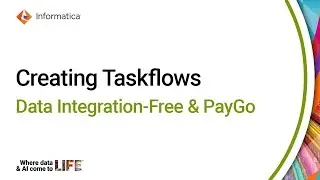 Creating Taskflows in Data Integration-Free & PayGo