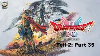 DRAGON QUEST II HD-2D Remake Part 35: Das Geisterschiff befreien Uncommentary Ger Sub PS5