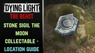 Stone Sigil The Moon Location Guide - Dying Light: The Beast