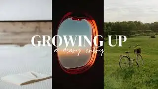 life is simple | a diary entry about growing up