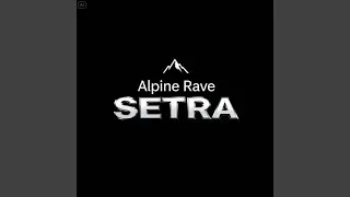 Alpine Rave