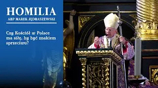 Abp Jędraszewski w czasie Pokuty Kapłanów: Czy Kościół w Polsce ma siłę, by być znakiem sprzeciwu?