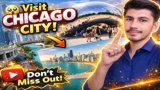 Chicago Tourism Guide 2025 🌆 | Beauty, Peace & Excitement in One City