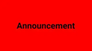 Announcement!