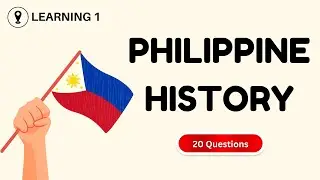 Philippine History Quiz  |  20 Questions