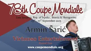 Armin Šarić - Bosnia and Herzegovina - Virtuoso Entertainment Coupe Mondiale 2025 - Round 1