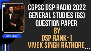 CGPSC DSP RADIO EXAM 2022 (GENERAL STUDIES) QUESTION PAPER DISCUSSION | USEFUL FOR CG VYAPAM