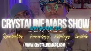 Ep. 35 Crystaline Mars Show: 3/7/2024