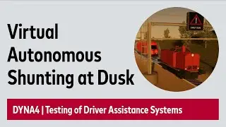Virtual Autonomous Shunting at Dusk | Vector #DYNA4 | ADAS Testing for Rail Applications