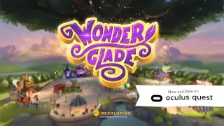 Wonderglade - Oculus Quest Launch Trailer