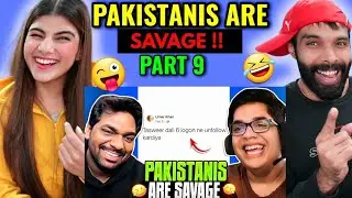 PAKISTANIS ARE SAVAGE PT. 9 ft @Zakir Khan | Tanmay Bhat Reaction!!