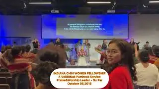 INDIANA CHIN WOMEN FELLOWSHIP A Voi(8)Nak Combine Worship Leader - Nu Par 10/05/2025 by Htun Kyaw