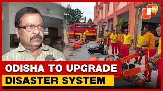 Odisha To Strengthen Disaster Preparedness; Minister Praises Fire Services | OTV