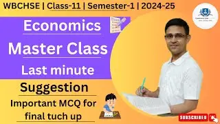 Master class | Economics | Last minute suggestion for MCQ | class-11| Semester-1 | 2024-25 | WBCHSE