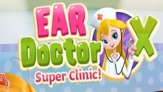Ear Doctor X Super Clinic