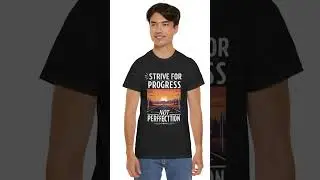 Strive for Progress, Not Perfection - Motivational Cotton T-Shirt for Growth