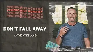 Don`t fall away | EN | Anthony Delaney