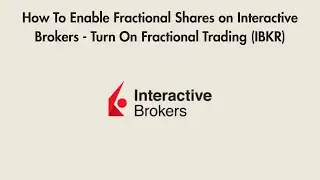 How To Enable Fractional Shares on Interactive Brokers - Turn On Fractional Trading (IBKR)