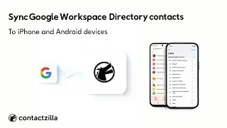 How to Sync Google Workspace Directory Contacts to iPhone & Android