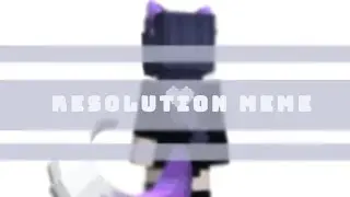 RESOLUTION MEME ┆MINECRAFT ANIMATION ┆PRISMA 3D ┆TEMPLATE BY : @ray_arthz