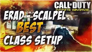 Erad Best Class Setup | Infinite Warfare Gameplay