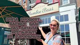 Brina probiert... Bamboe Baai | Das Batavia Restaurant im Europapark