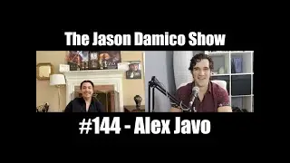 The Jason Damico Show #144 - Alex Javo