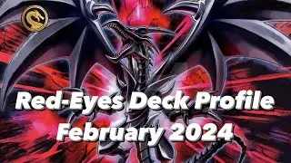 Yu-Gi-Oh! Red-Eyes Black Dragon Deck Profile - February 2024