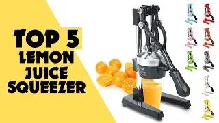 Top 5: Best Lemon Juice Squeezer Reviews in 2023