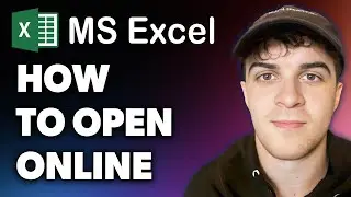 How to Open Excel in Excel Online (Full 2024 Guide)