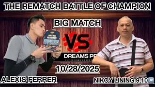 THE REMATCH NIKOY LINING 9,10⬆️ vs ALEXIS FERRER🎱