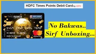 Unboxing HDFC Times Debit Card | HDFC Times Debit Card Unboxing | Times Points Credit Card by HDFC